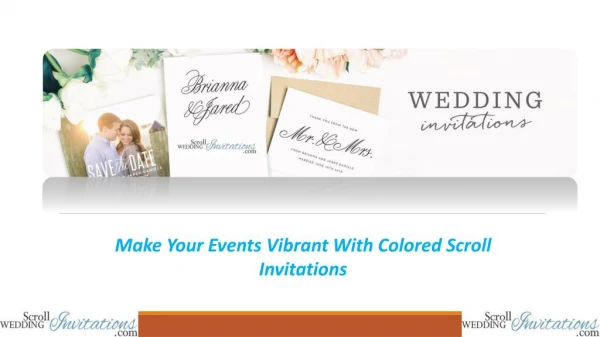 Make Your Events Vibrant With Colored Scroll Invitations