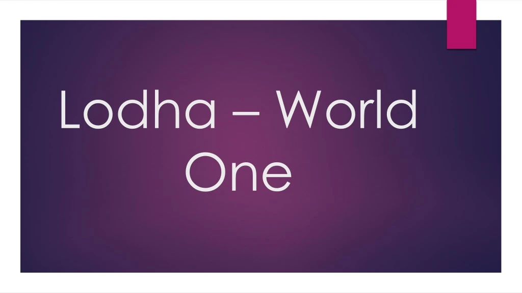 lodha world one