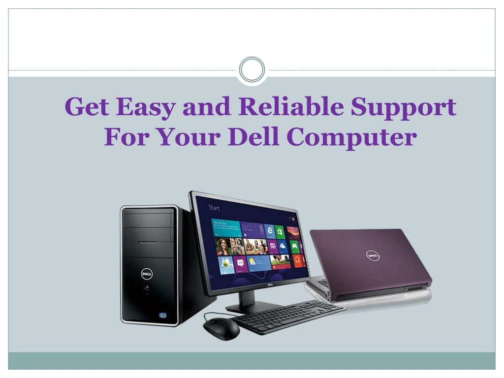 get easy and reliable support for your dell