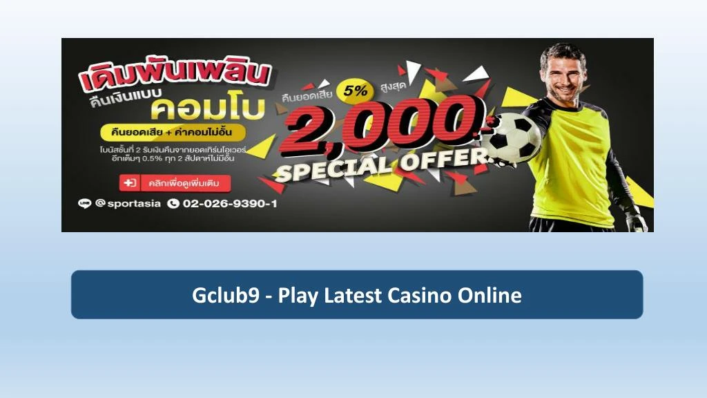 gclub9 play latest casino online