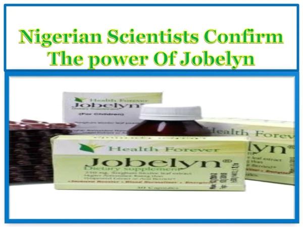 Nigerian Scientists Confirm The power Of Jobelyn