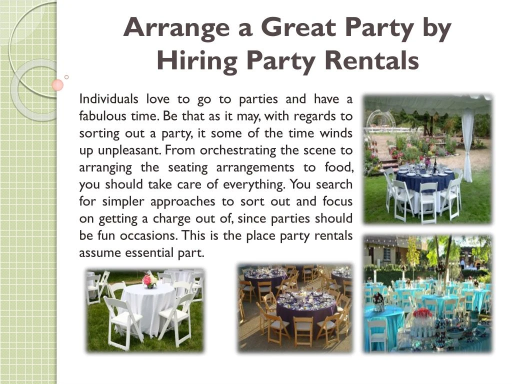 arrange a great party by hiring party rentals
