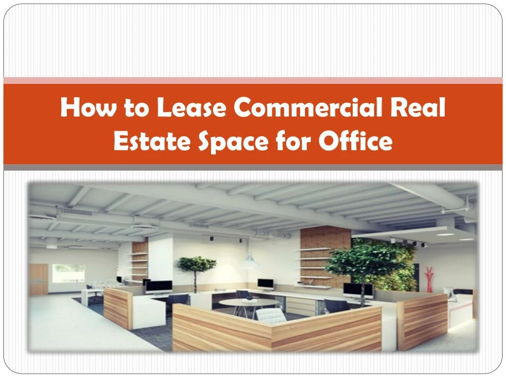 how to lease commercial real estate space for office