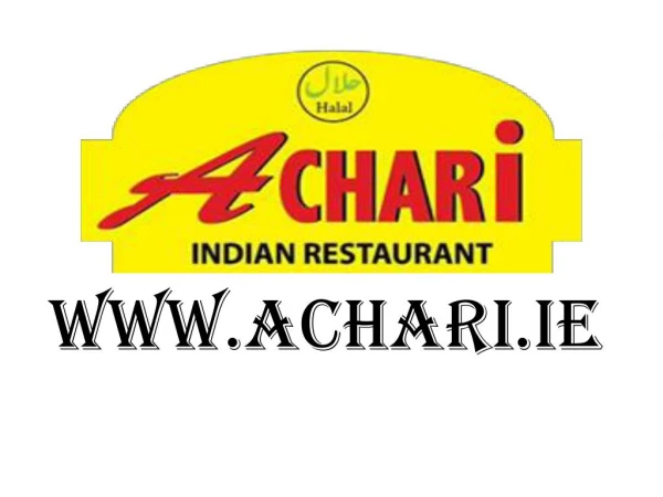Achari Indian Restaurant in Limerick - www.achari.ie