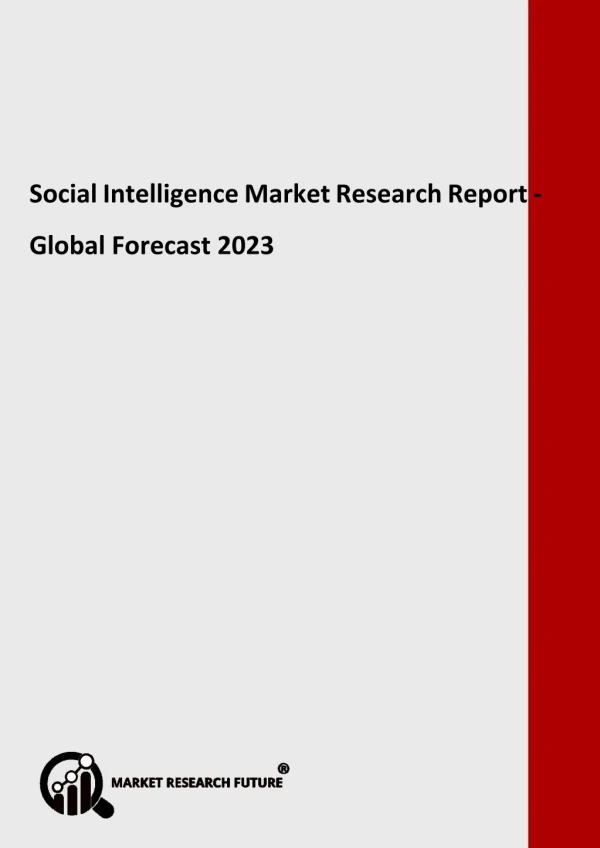 Social Intelligence Market is estimated to grow at a CAGR of 26% from 2018 – 2023