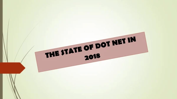 THE STATE OF DOT NET IN 2018