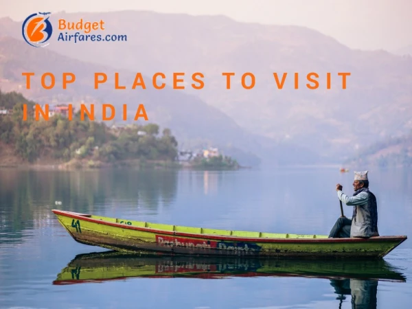 Top Places to Visit in India