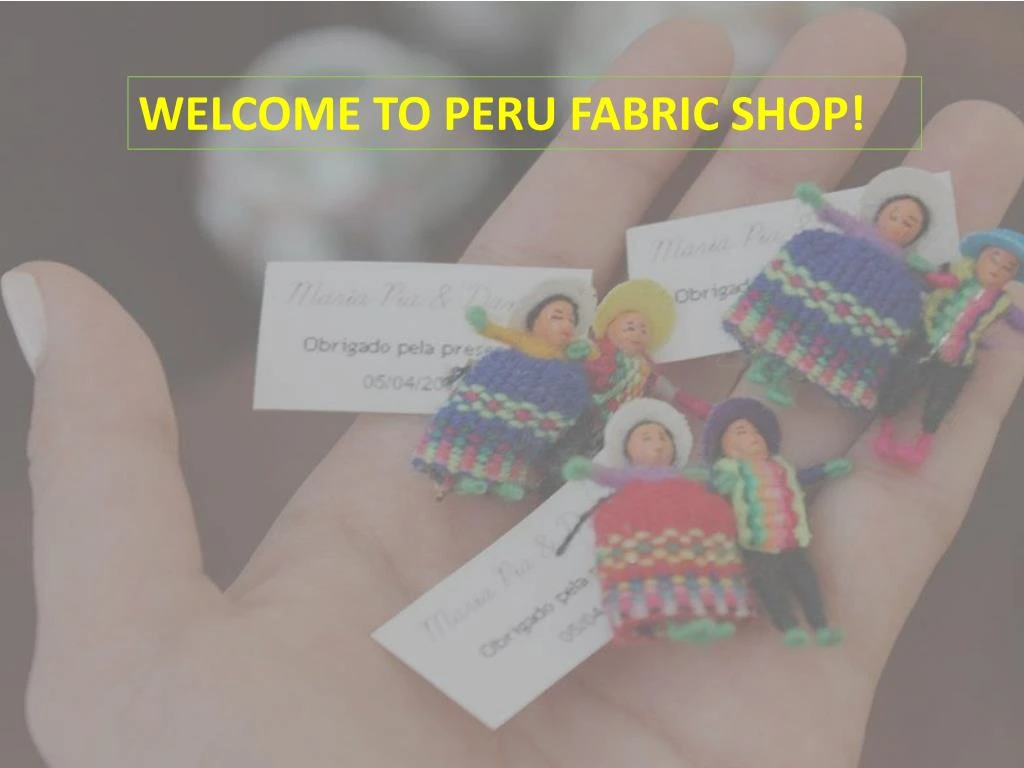 welcome to peru fabric shop