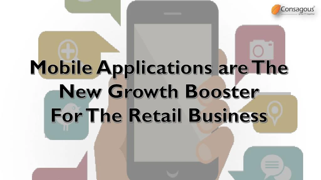 mobile applications are the new growth booster