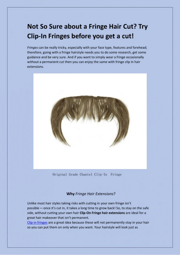 Not So Sure about a Fringe Hair Cut? Try Clip-In Fringes before you get a cut!