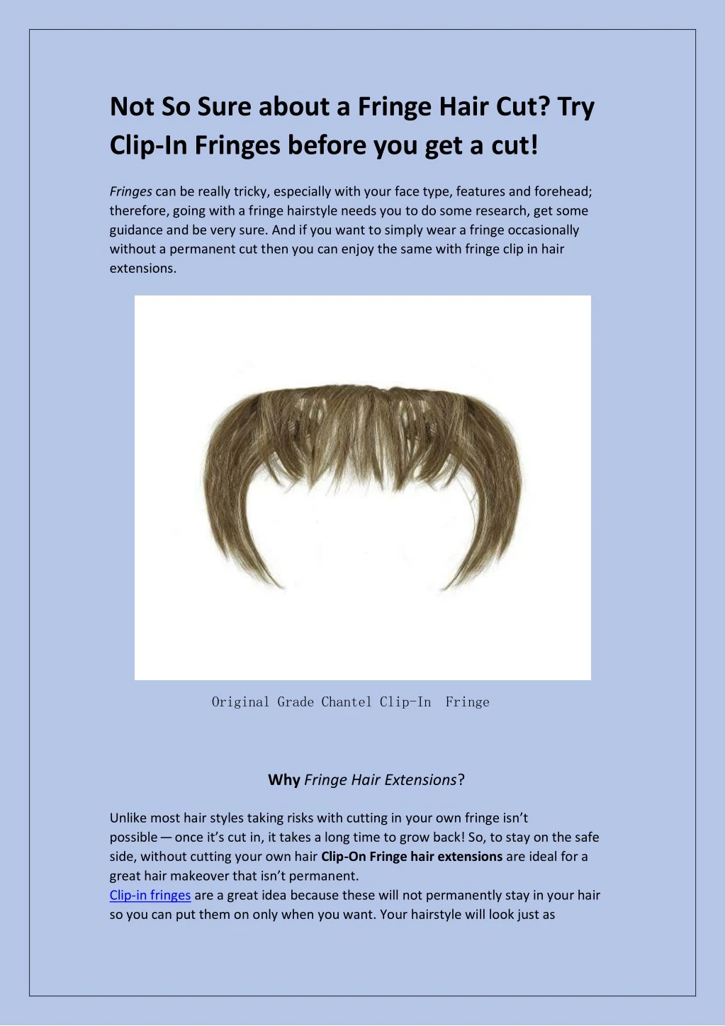 not so sure about a fringe hair cut try clip