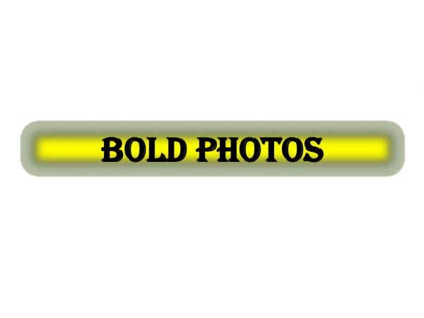 BOLD PHOTOS