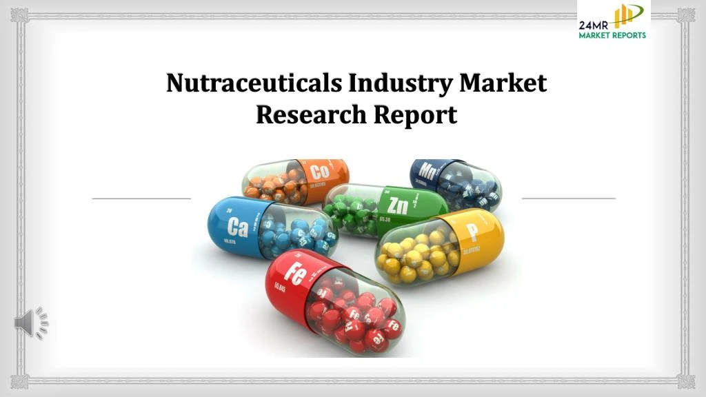 nutraceuticals industry market research report