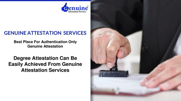 Degree Attestation Can Be Easily Achieved From Genuine Attestation Services