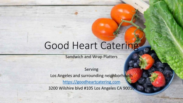 Good Heart Catering Sandwich and Wrap Platter Catering