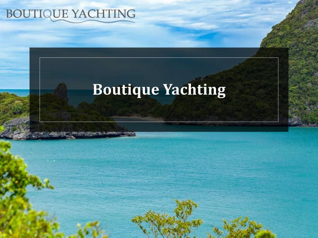 boutique yachting