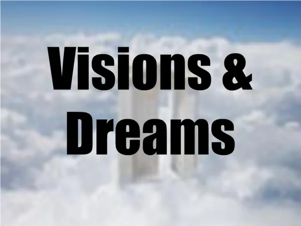 Visions Dreams
