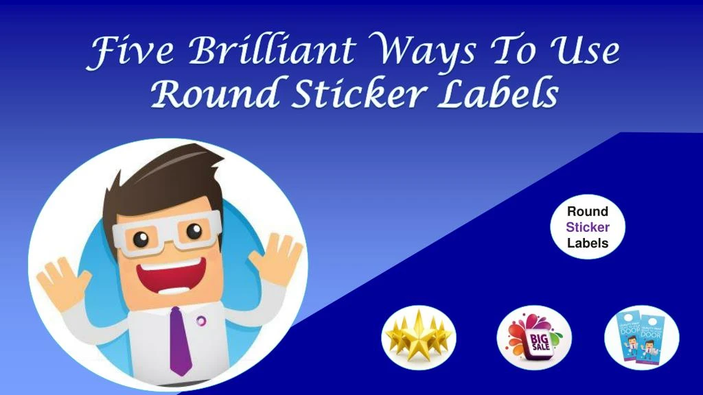 five brilliant ways to use round sticker labels