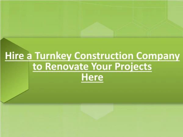 Want To Renovate Your Projects - Hire Turnkey Construction Company