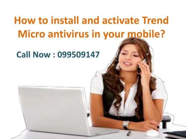 How to install and activate Trend Micro antivirus in your mobile?