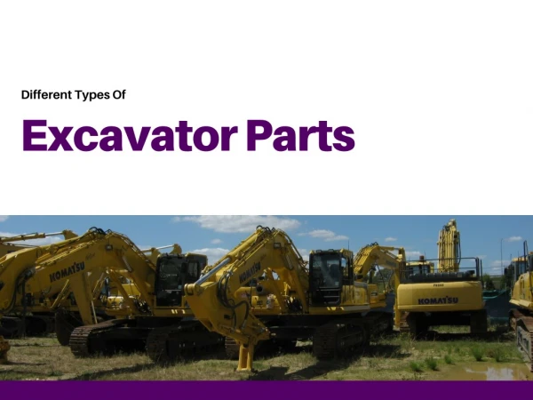 Different Types Of Excavator Parts