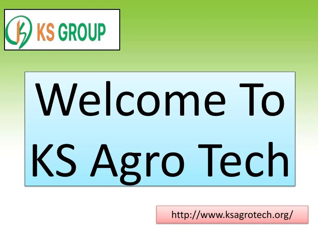 welcome to ks agro tech