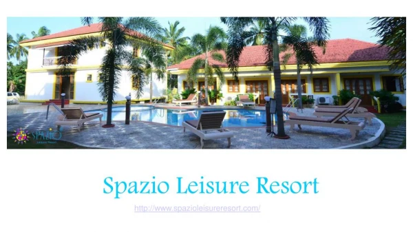 Boutique Resort in Goa | Spazio Leisure Resort