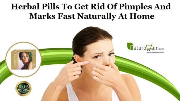 Herbal Pills to Get Rid of Pimples and Marks Fast Naturally at Home