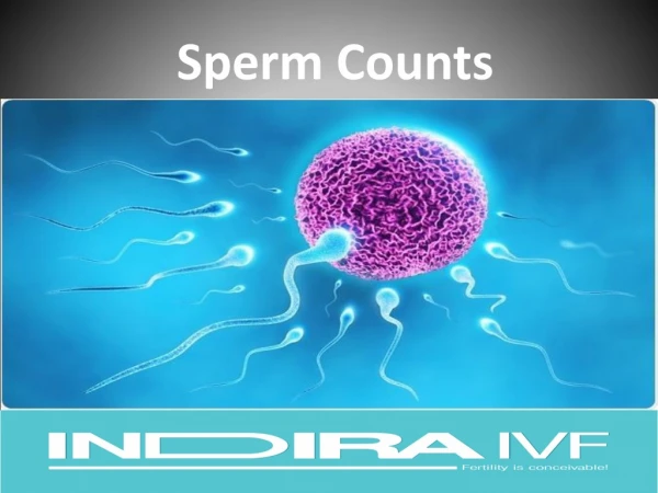 Declining Sperm Count - Indira IVF