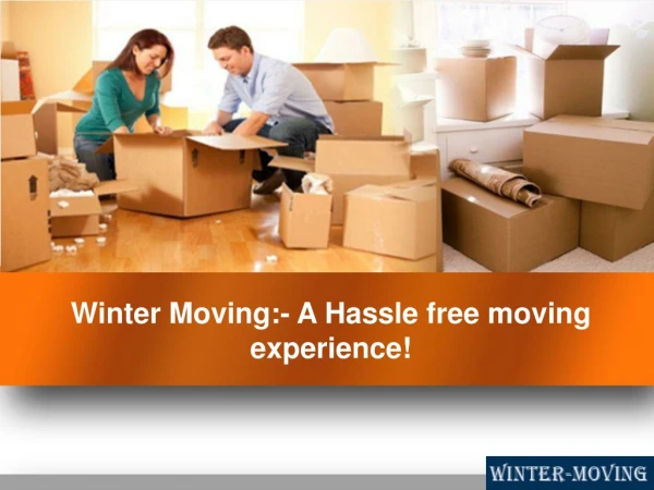 Winter Moving:- A Hassle free moving experience!
