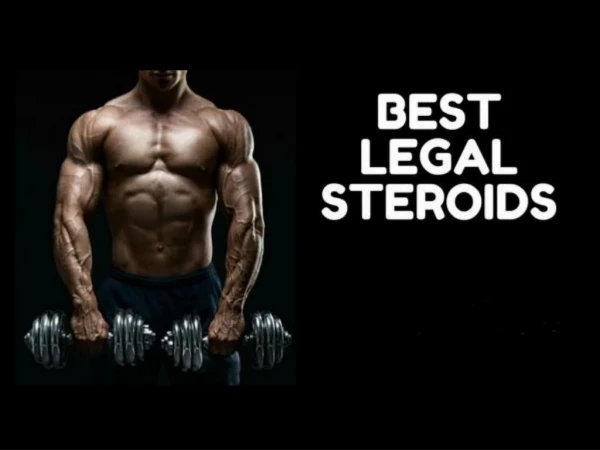Most powerful legal steroid