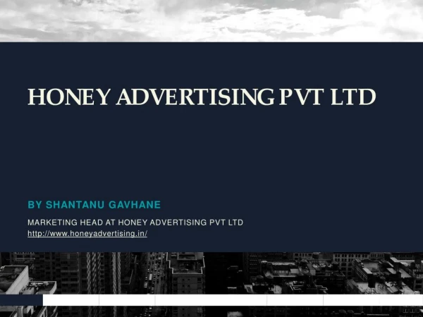 HONEY ADVERTISING PVT LTD