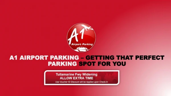 A1 Airport Parking – Getting That Perfect Parking Spot For You