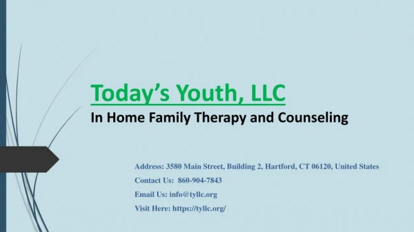 In Home Family Therapy and Counseling-Todayâ€™s Youth, LLC