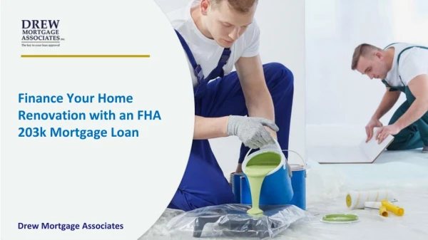 Finance Your Home Renovation with an FHA 203k Mortgage Loan
