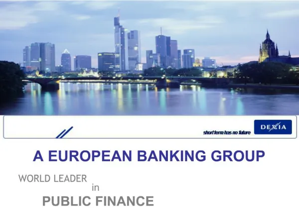 A EUROPEAN BANKING GROUP