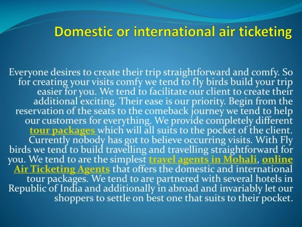 Domestic or international air ticketing