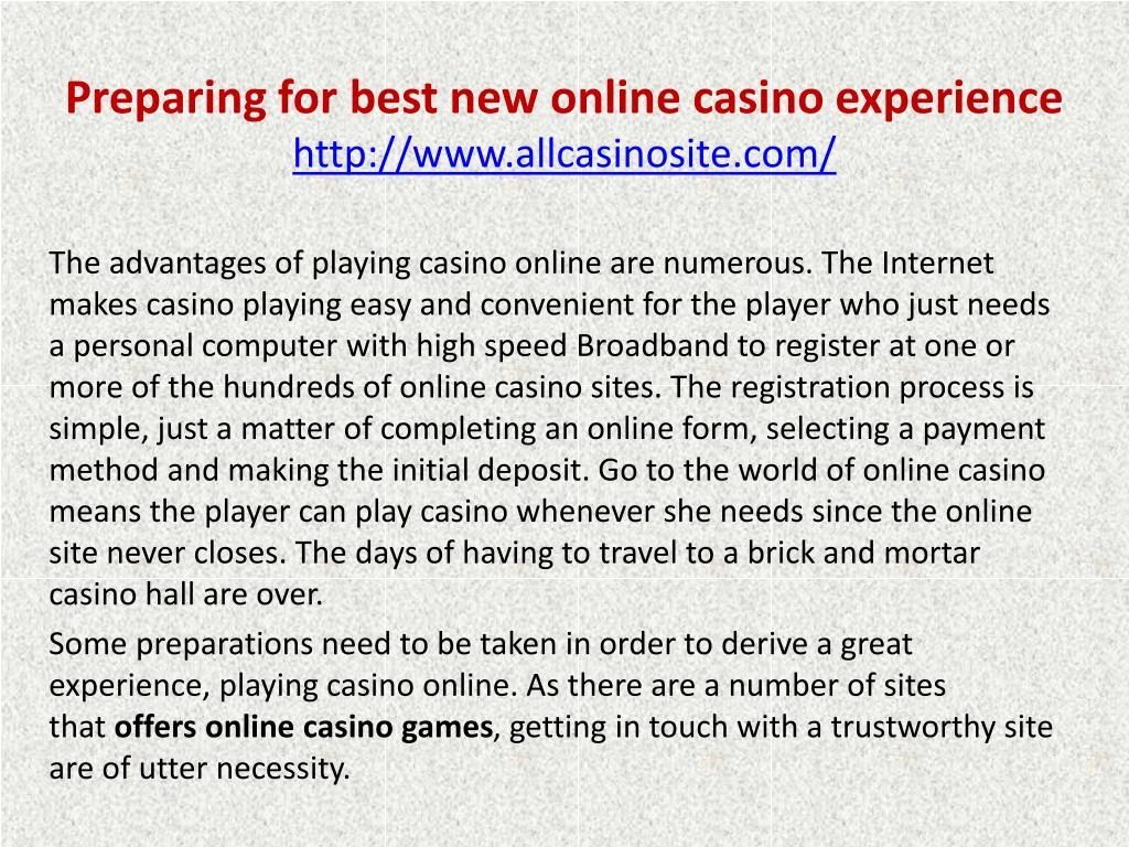 preparing for best new online casino experience http www allcasinosite com