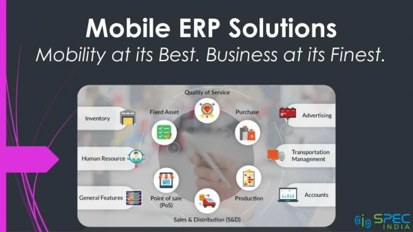 Mobile ERP Solutions - Mobility at its Best. Business at its Finest.