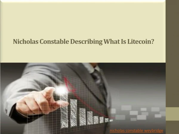 nicholas Constable Weybridge Bitcoin And Litecoin - What's The Difference?