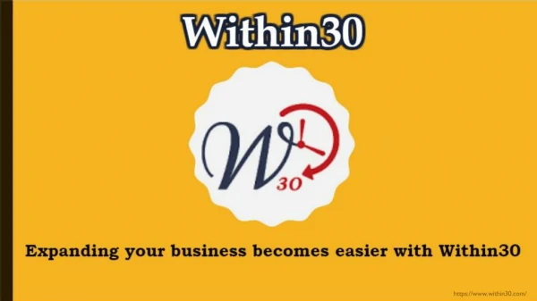 Expanding your business becomes easier with Within30
