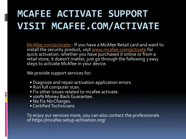 For Instant mcafee activate Support Go to www.mcafee.com/activate