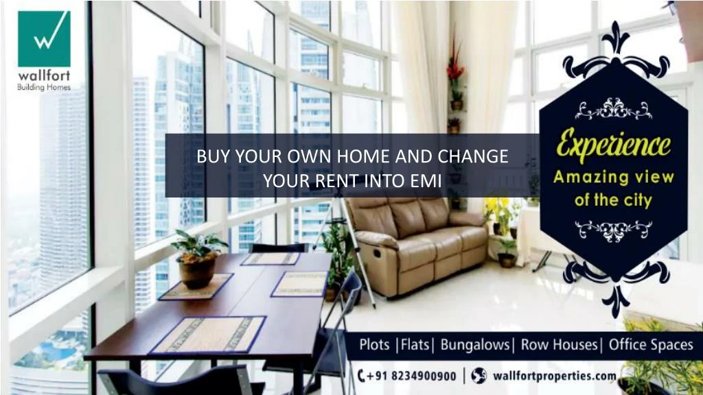buy your own home and change your rent into emi