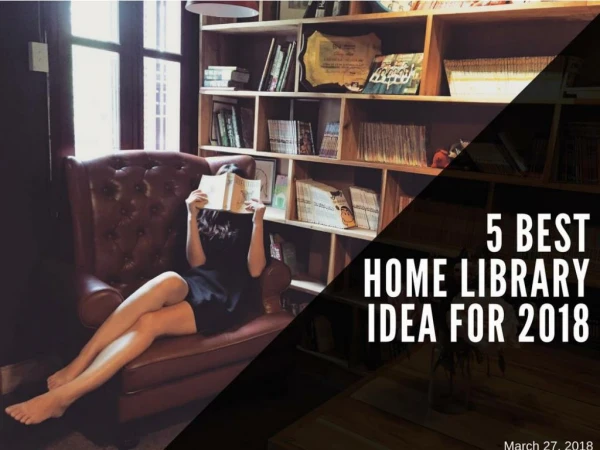 5 Best Home Library Idea For 2018 | Newton InEx