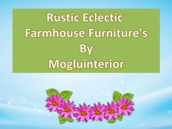 Rustic Eclectic Farmhouse Furnitures