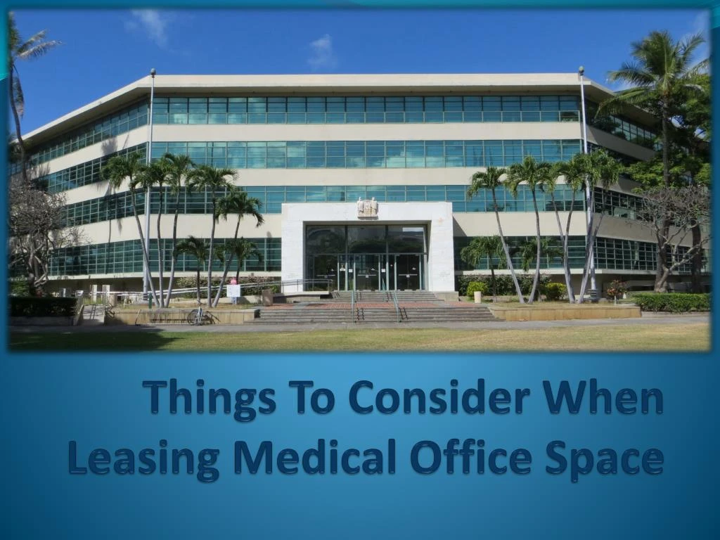 things to consider when leasing medical office space