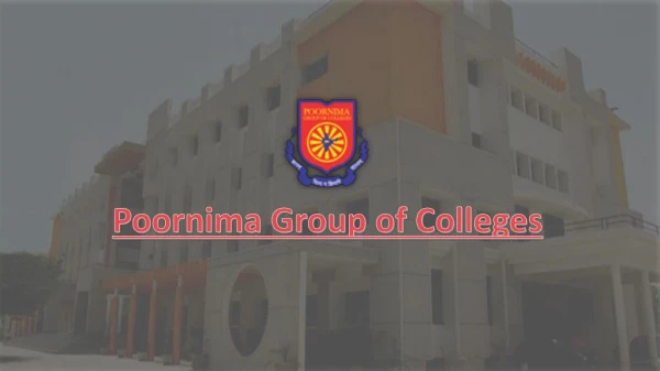 Poornima Group of Colleges - BTech Admission 2018