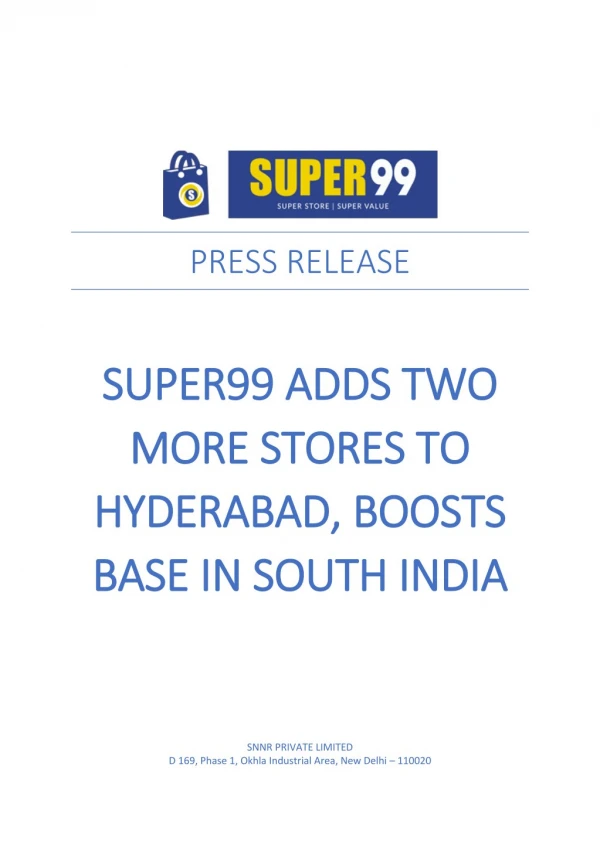 Super99 Adds Two More Stores To Hyderabad, Boosts Base In South India