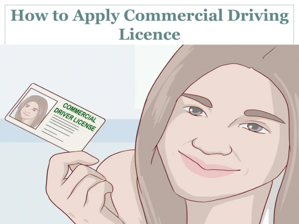 How to Apply Commercial Driving Licence