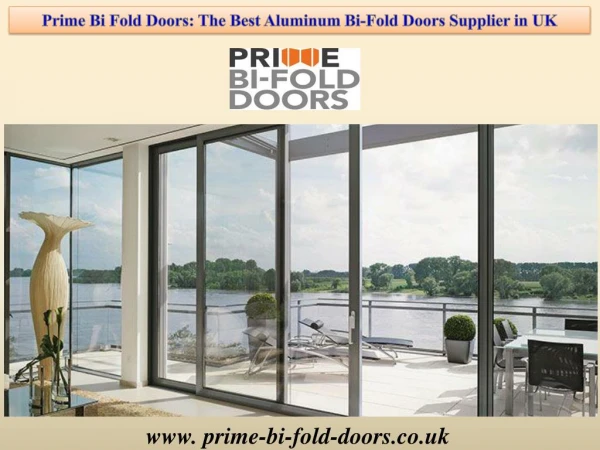 Prime Bi Fold Doors, The Best Aluminum Bi-Fold Doors Supplier in UK